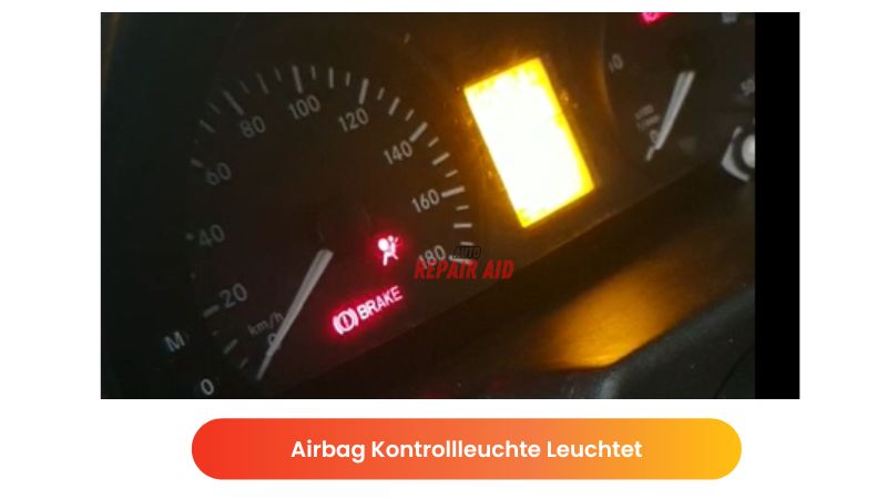 Airbag Kontrollleuchte Leuchtet