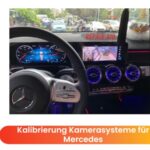 Kalibrierung Kamerasysteme für Mercedes