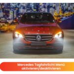 Mercedes Tagfahrlicht Menü aktivierendeaktivieren