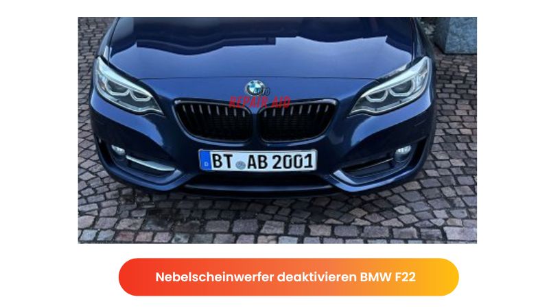 Nebelscheinwerfer deaktivieren BMW F22